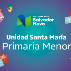 Santa María Primaria Menor - Salvador Novo - "Festival Navideño 2025"